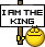 I am the King!